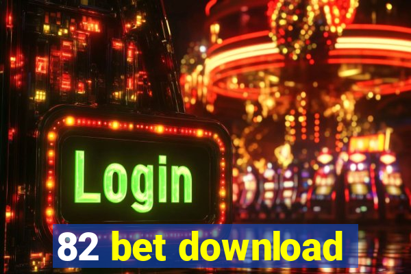 82 bet download